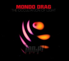 Occultation Of Light - Mondo Drag