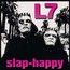 Slap Happy - L7