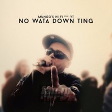 No Wata Down Ting - Mungo's Hi-Fi - bigger No Wata Down Ting - Mungo's Hi-Fi