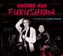 Gruesse Aus Fukushima  OST - Ulrike Haage