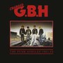 The Punk Singles 1981-1984 - G.B.H.   