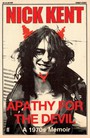 Apathy For The Devil. A 1970'S Memoir - V/A