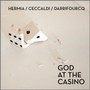 God At The Casino - Hermia / Ceccaldi / Darrifour