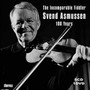 The Incomparable Fiddler - 100 Years - Svend Asmussen