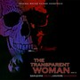 Transparent Woman  OST - Susan  Dibona  / Salvatore  Sangiovann  (UK)