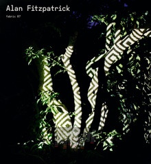 Fabric 87 - Alan Fitzpatrick