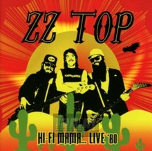 Hi-Fi Mama...Live '80 - ZZ Top - powiększ Hi-Fi Mama...Live '80 - ZZ Top