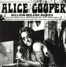Billion Dollar Babies: Live At The Sports Arena  S - Alice Cooper