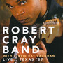 Live...Texas '87 - Robert Cray  -Band-