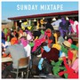 Sunday Mixtape - V/A