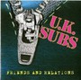 Friends & Relations - U.K. Subs