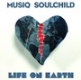 Life On Earth - Musiq Soulchild