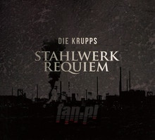 Stahlwerkrequiem - Krupps - powiększ Stahlwerkrequiem - Krupps