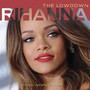 The Lowdown - Rihanna