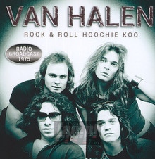Rock & Roll Hoochie Koo Radio Broadcast - Van Halen