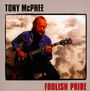 Foolish Pride - Tony McPhee