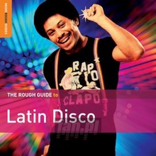 Rough Guide To Latin Disco - Rough Guide To...  