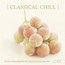 Classical Chill - V/A