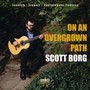 On An Overgrown Path - Scott Borg