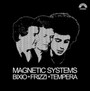 Magnetic Systems - Bixio-Frizzi-Tempera