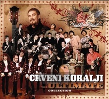 The Ultimate Collection - Crveni Koralji