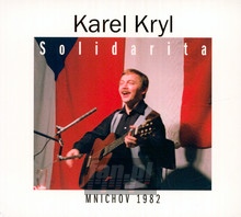 Solidarita - Mnichov 1982 - Karel Kryl