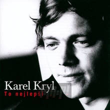 To Nejlepsi - Karel Kryl