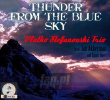 Thunder From The Blue Sky - Vlatko Stefanovski Trio