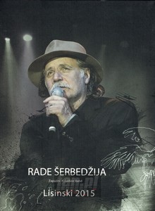 Lisinski 2015 - Rade Serbedzija  & Zapadni Kolodvor Band