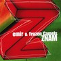 Znam - Emir Bukovica  & Frozen Camels