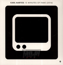 15 Minutes Of Fame - Karl Bartos