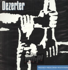 Wszyscy Przeciwko Wszystkim - Dezerter