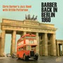 Barber Back In Berlin - Chris Jazz  Barber Band  / Ottilie  Patterson 