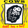 Daddy Has A Tail - Cows
