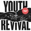 Youth Revival - Hillsong Young & Free Youth Revival - Hillsong Young & Free