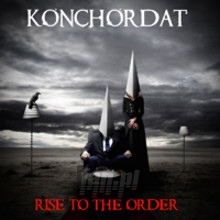 Rise To The Order - Konchordat