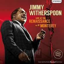 Live At The Renaissance & At Monte - Jimmy Witherspoon