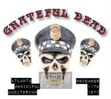 Atlanta Municipal Auditorium November 11TH 1971 - Grateful Dead