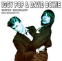 Sister Midnight- Radio Broadcast 1977 - Iggy Pop & David Bowie