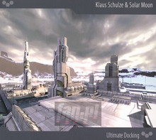 Ultimate Docking - Klaus Schulze / Solar Moon