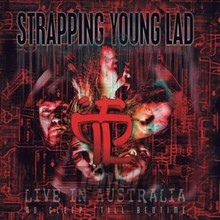 No Sleep 'til Bedtime - Live In Australia - Strapping Young Lad