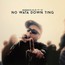 No Wata Down Ting - Mungo's Hi-Fi No Wata Down Ting - Mungo's Hi-Fi