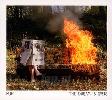 The Dream Is Over - Pup