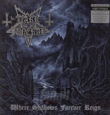 Where Shadows Forever Reign - Dark Funeral