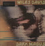 Dark Magus - Miles Davis