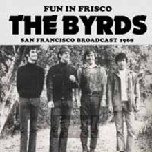 Fun In Frisco - The Byrds