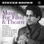 Music For Film & Theatre - Steven Brown