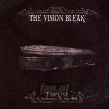 Timeline-An Introduction - The Vision Bleak - bigger Timeline-An Introduction - The Vision Bleak