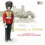 Echoes Of Empire - Woldschach  /  Band Of The Coldstream Guards
