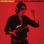 Cure For Loneliness - Peter Wolf